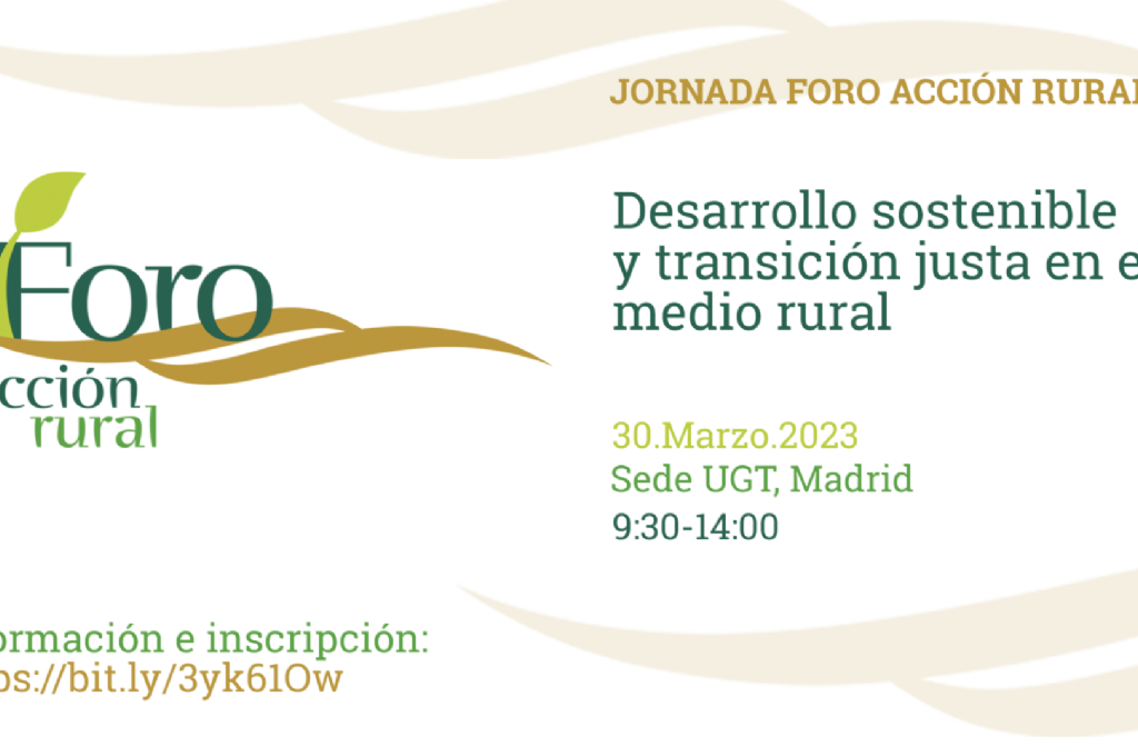 Jornada Foro de Acción Rural: Desarrollo sostenible y transición justa en el medio rural